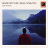 Still Waters - Kenny Wheeler & Brian Dickinson