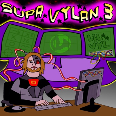 Supa Vylan 3