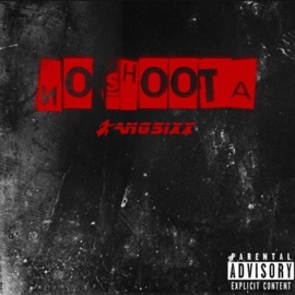 No Shoota Bangsixx