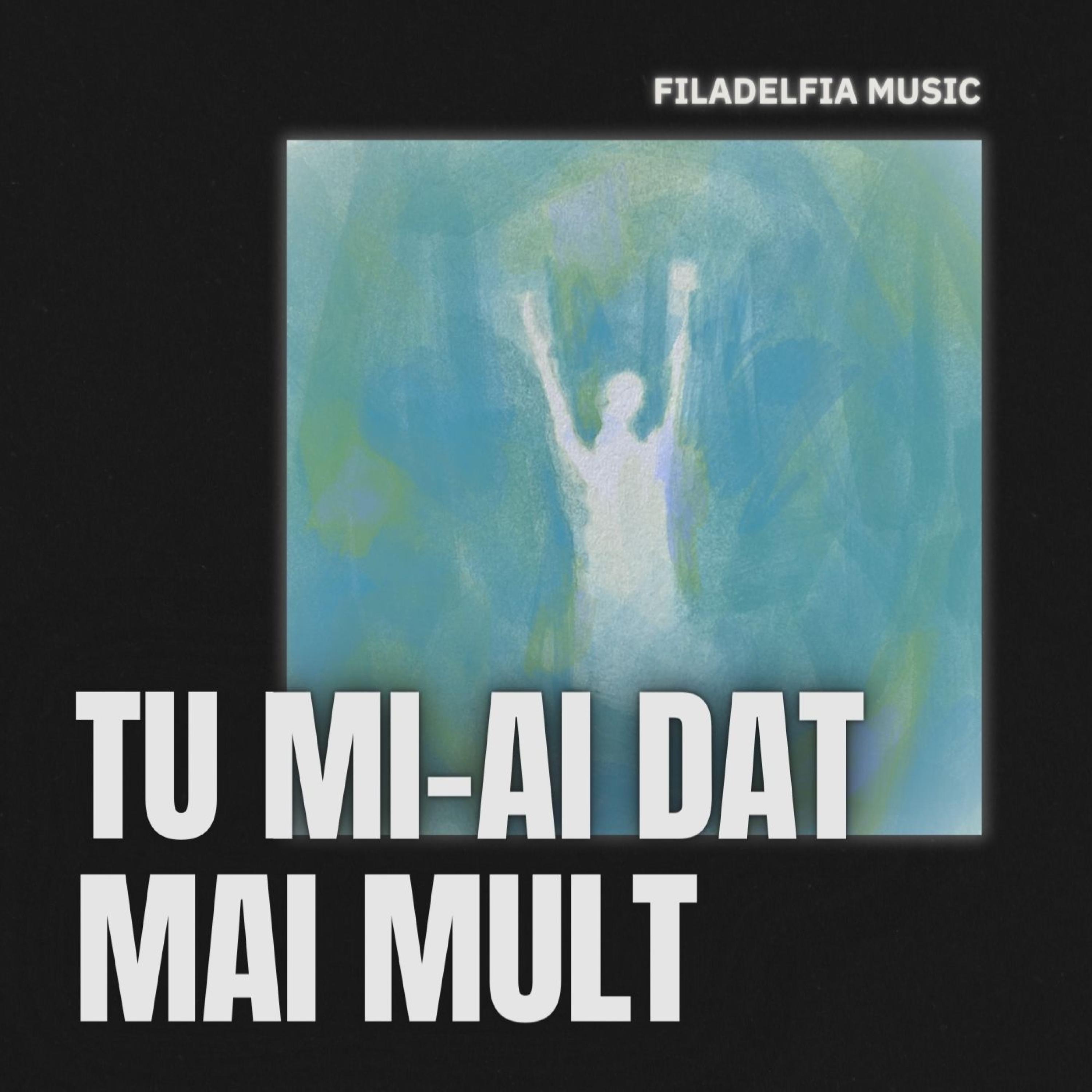 Tu mi-Ai Dat Mai Mult
