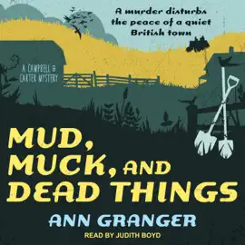 Mud, Muck and Dead Things (Campbell and Carter Mystery)