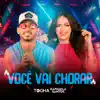 Mc Tocha & Raphaela Santos - Você Vai Chorar