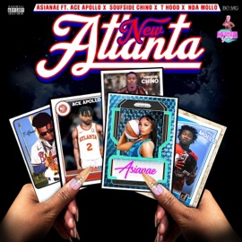 New Atlanta (feat. Southside Chio, T-Hood, Ace Apollo & NDA Mollo) Asianae