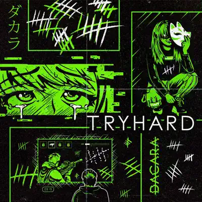 Dacara의 TRYHARD - Single을(를) 감상해 보세요.