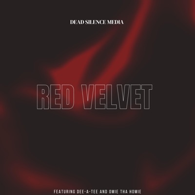 Red Velvet (feat. Omie Tha Homie & Dee-A-Tee) - Single