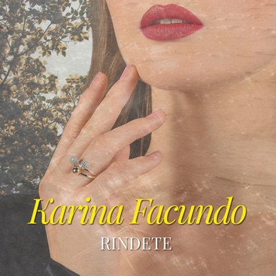 Rindete (feat. Karina Facundo) - Single