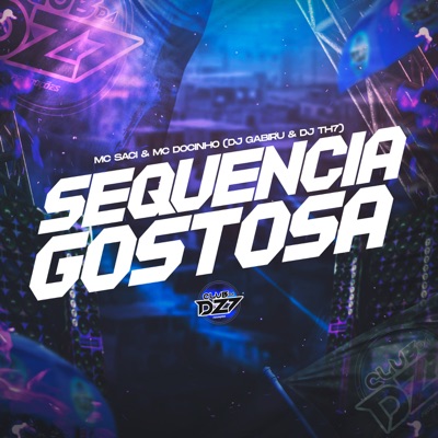 SEQUÊNCIA GOSTOSA (feat. MC Saci) - Single