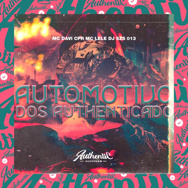 Automotivo dos Authenticado (feat. MC Lele)