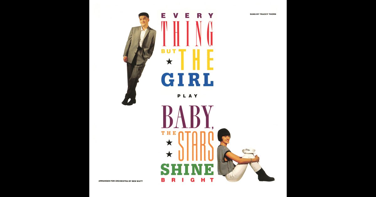 BABY, THE STARS SHINE BRIGHT
ケープ Baby, The Stars Shine Bright - Album by Everything But the