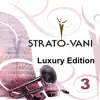 Stream & download Strato-Vani 3 (Luxury Edition)