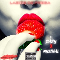 LABIOS DE FRESA (feat. EL DARY & MYSTICAL FYAH) - Single - Ras Yorsh