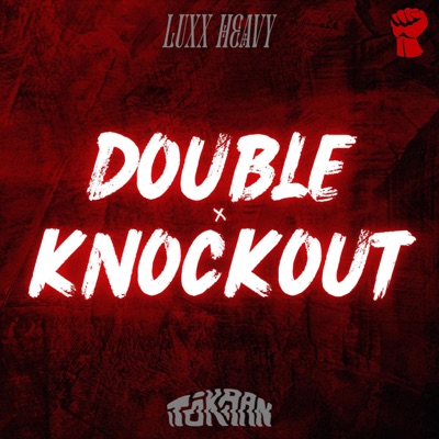 Double Knockout (feat. Luxx Heavy) - Single