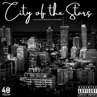 City of the stars (feat. Avery Soul, BIG South & 4040wallace) - Single