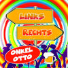 Links Rechts - Onkel Otto