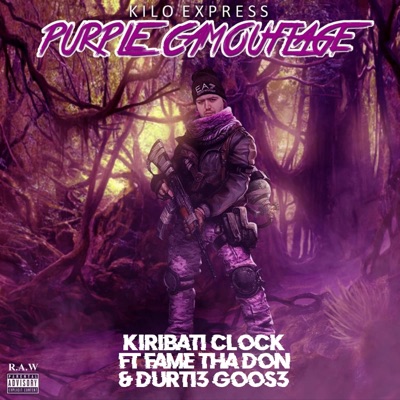 Kiribati Clock (feat. Fame Tha Don & Durti3 Goos3) - Single