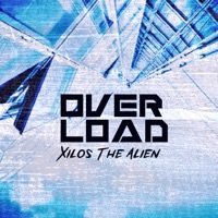Overload - Single - Xilos The Alien