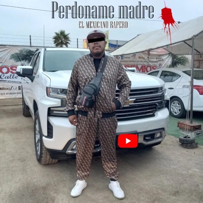 PERDONAME MADRE - Single