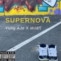 Supernova - Single - Yung Aje & Milari