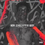 How To Kill A Dead Body - Single
