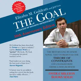 The Goal : A Process of Ongoing Improvement - 30th Aniversary Edition