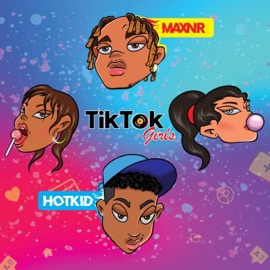 TikTok Girls (feat. Hotkid) Maxnr