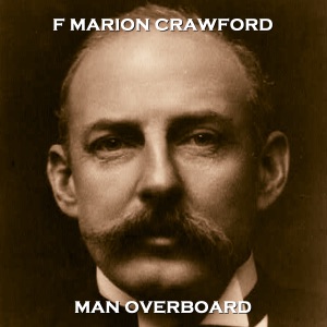 Man Overboard: A horror tale set on a ship, full of mystery and twists along the way.