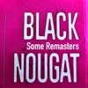 BLACK NOUGAT