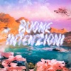 Buone Intenzioni (feat. Sibla & Ghini) - Single