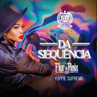 Dá Sequência (feat. Yuppie Supremo & Dj Devictor) - Single - Flor de Raiz