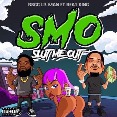 S M O (Slut me Out) [feat. Beatking] - Single
