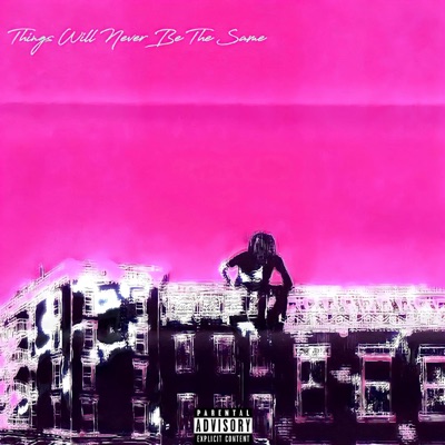 Things Will Never Be The Same - EP