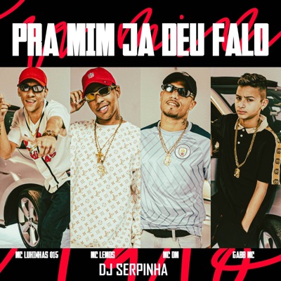 Pra Mim Ja Deu Falo (feat. MC DM) - Single