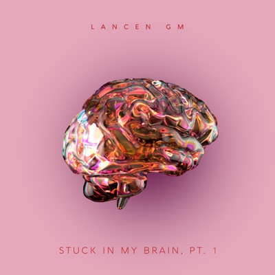 Stuck Inside My Brain (Pt.1) - Single