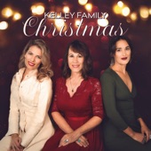 The Kelley Family - Have Yourself A Merry Little Christmas