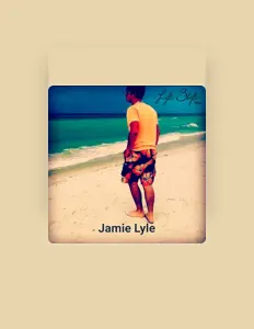 Ascolta Jamie Lyle, guarda video musicali, leggi la biografia, vedi le date del tour & altro!