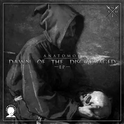 聆聽 ANATOMOD 的「Dawn of the Discouraged - EP」