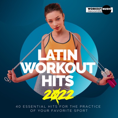 Latin Workout Hits 2022