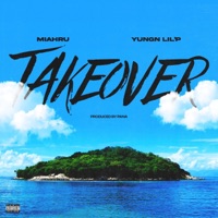 Takeover (feat. Yungn Lil P) - Single - Miahru