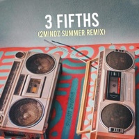 3 FIFTHS (2MINDZ Summer Remix) - Single - Prafit Josiah & 2MINDZ