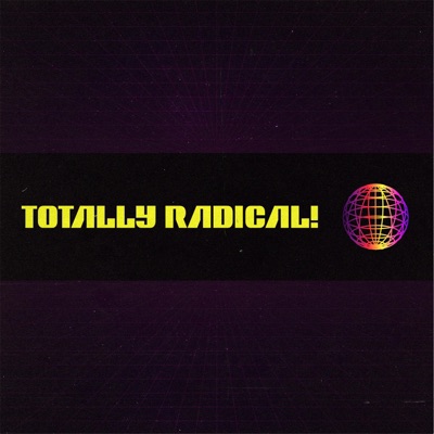 Totally Radical! - EP