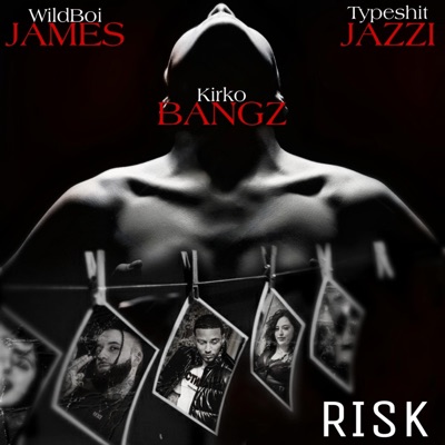 Risk (feat. Typeshit Jazzi & Kirko Bangz) - Single