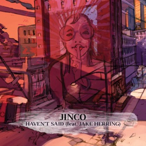 Haven't Said (feat. Jake Herring) - Single