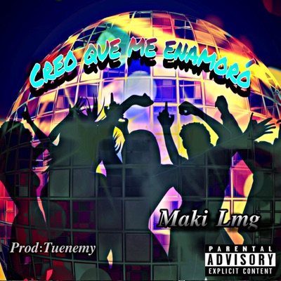 Creo que me enamoró - Single