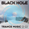 Black Hole Trance Music 12 - 22