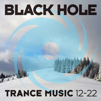 Black Hole Trance Music 12 - 22