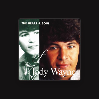 Listen to Jody Wayne, watch music videos, read bio, see tour dates & more!