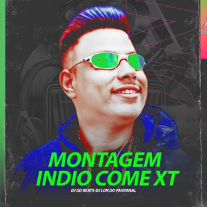 MONTAGEM INDIO COME XT