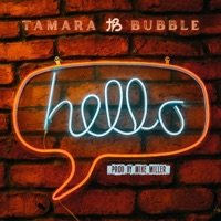 Hello - Single - Tamara Bubble