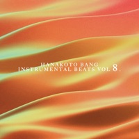 Instrumental Beats Vol 8. - Hanakoto Bang
