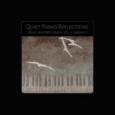 Listen to Quiet Piano Reflections, watch music videos, read bio, see tour dates & more!